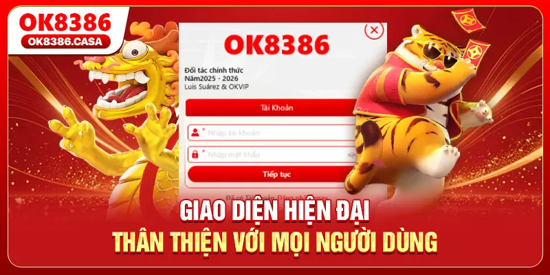Giao diện hiện đại, vô cùng thân thiện người dùng