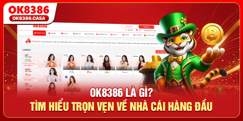 OK8386 Là Gì? Tìm Hiểu Trọn Vẹn Về Nhà Cái Hàng Đầu