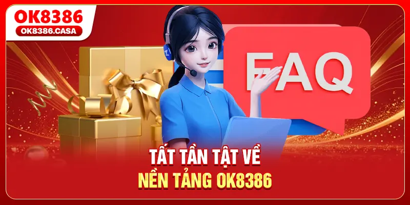 Tất tần tật về nền tảng OK8386